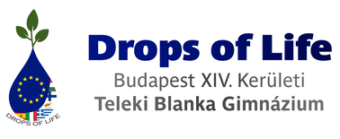 DROPS OF LIFE BUDAPEST XIV. KER&Uuml;LETI TELEKI BLANKA GIMN&Aacute;ZIUM